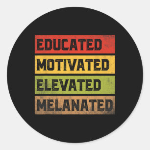 Pegatina Redonda Educado Motivado Elevado Melanizado Bhm Afro Bla