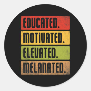 Pegatina Redonda Educado Motivado Elevado Melanizado Bhm Afro Bla