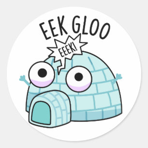 Pegatina Redonda Eek-gloo Funny Igloo Pun