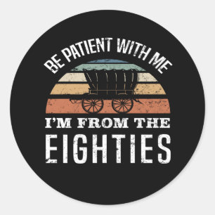 Pegatina Redonda El 40 cumpleaños gracioso que soy de los 80