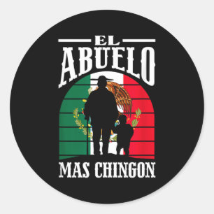 Pegatina Redonda El Abuelo Mas Chingon Divertido México Abuelo Mexi