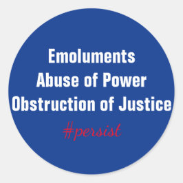 Pegatina Redonda El abuso de poder y la obstrucción de los emolumen