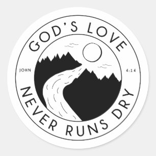 Pegatina Redonda El amor de Dios nunca se ríe Juan seco 4:14 Verso 