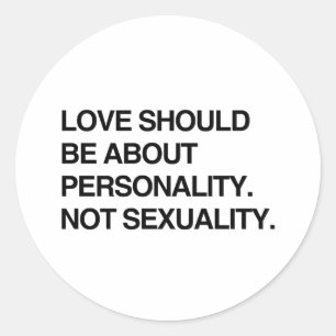 Pegatina Redonda EL AMOR DEBERÍA SER SOBRE LA PERSONALIDAD.png