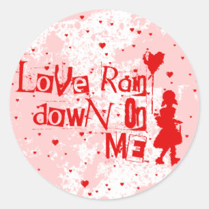 Pegatina Redonda el amor llueve sobre mí