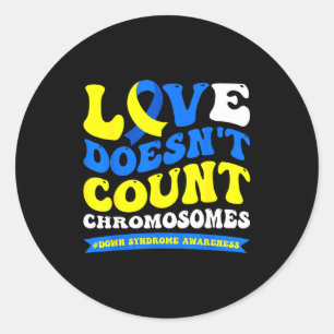 Pegatina Redonda El amor no cuenta cromosomas mundo síndrome de dow