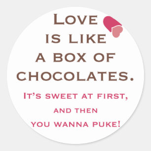 Pegatina Redonda El anti amor gracioso es como una caja de chocolat