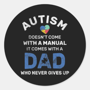 Pegatina Redonda El autismo de los hombres nunca renuncia a la conc