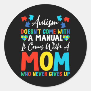 Pegatina Redonda El autismo no viene con el manual venir con mamá N