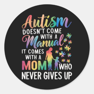 Pegatina Redonda El autismo no viene con un amor manual de mamá