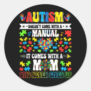 Pegatina Redonda El autismo no viene con un manual viene con un