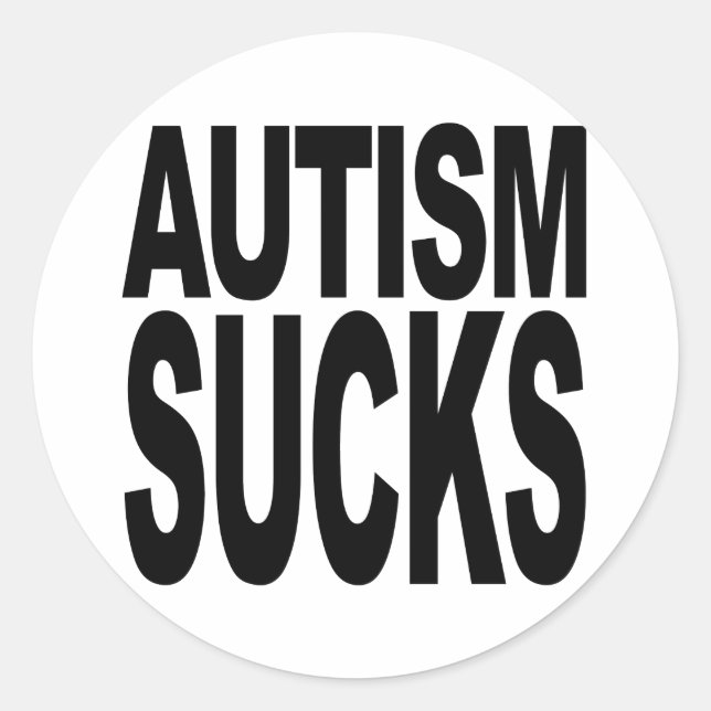 Pegatina Redonda El autismo sucks (Anverso)