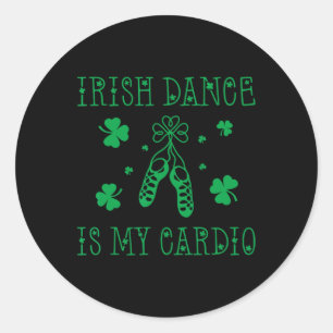 Pegatina Redonda El baile irlandés es mi cardio día de San Patricio