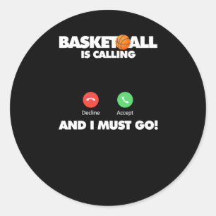 Pegatina Redonda El Baloncesto Está Llamando Y Debo Ir