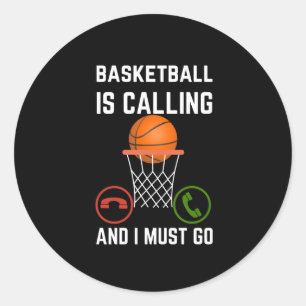 Pegatina Redonda El Baloncesto Está Llamando Y Debo Ir1