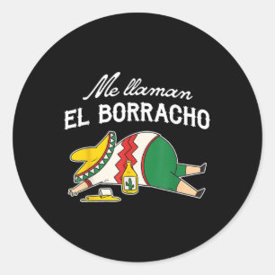 Pegatina Redonda El Borracho Tacos Funny Humor Borracho