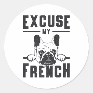 Pegatina Redonda El Bulldog francés disculpa mi regalo divertido fr