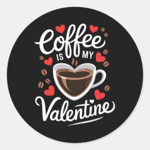 Pegatina Redonda El Café Es Mi Diseño Romántico Valentino Para El C