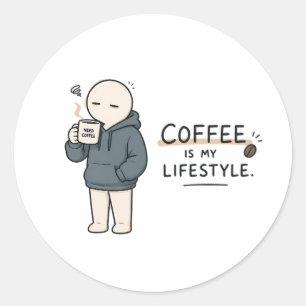 Pegatina Redonda El Café Es Mi Estilo De Vida Chiste De Amante Del