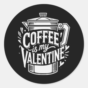 Pegatina Redonda El Café Es Mi Valentín