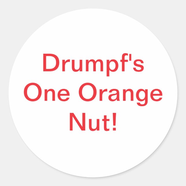 Pegatina Redonda El cómico de un Naranja de Drumpf, Nut Hankamer Ar (Anverso)