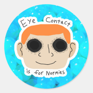 Pegatina Redonda El contacto visual es para Normies