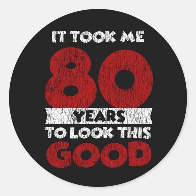 Pegatina Redonda El Cumpleaños De 80 Años Me Llevó A Ver Bien El Cu