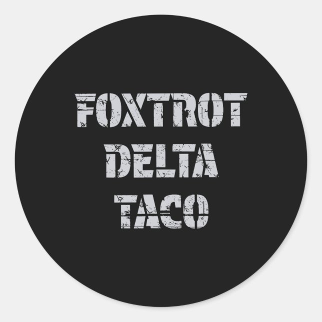 Pegatina Redonda El Delta Taco Trump de Foxtrot siempre se muerde (Anverso)