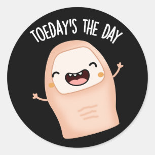Pegatina Redonda El Día De Hoy Es El Día Chiste De Dedo Del Pie Fon