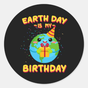 Pegatina Redonda El Día de la Tierra es mi cumpleaños