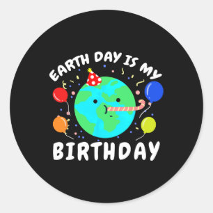 Pegatina Redonda El Día de la Tierra es mi cumpleaños Día de la Tie