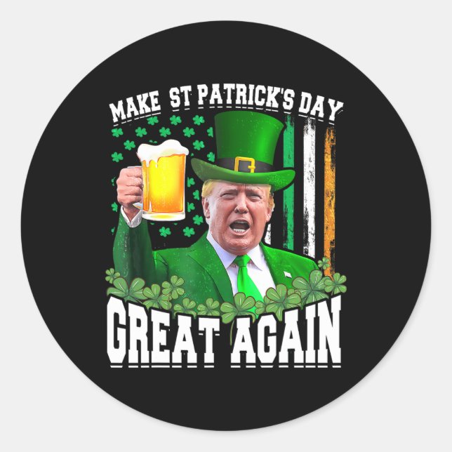 Pegatina Redonda El Día de San Patricio es genial otra vez, Trump (Anverso)