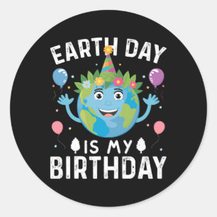 Pegatina Redonda El Día Mundial De La Tierra Es Mi Cumpleaños Para