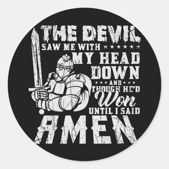 Pegatina Redonda El Diablo Me Vio Con La Cabeza Abajo Hasta Que Dij (Anverso)