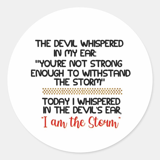 Pegatina Redonda El diablo susurró en mi oído Vida Inspiradora (Anverso)