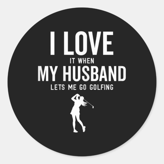 Pegatina Redonda El divertido Golf Para Las Mujeres Que Me Encanta  (Anverso)