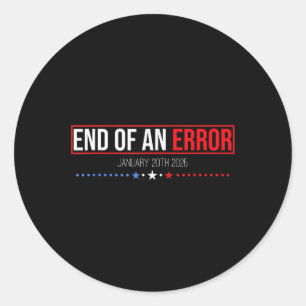 Pegatina Redonda El Fin Del Error 20 De Enero De 2025 Trump Inaugu