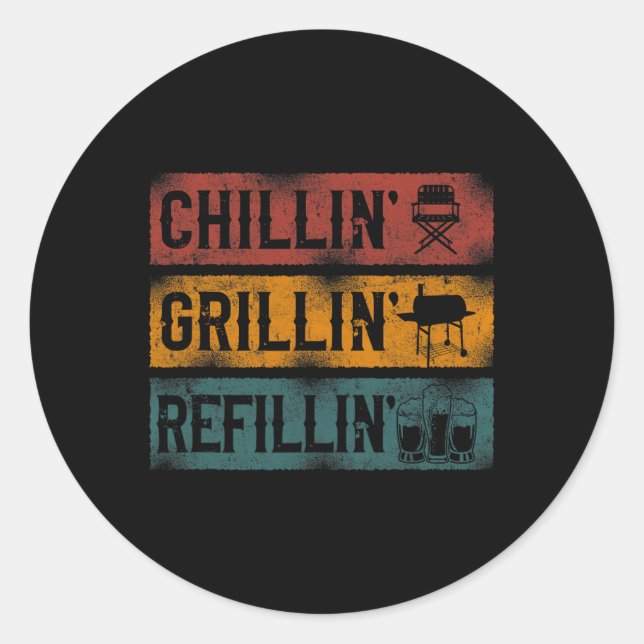 Pegatina Redonda El fumador paro Chillin' Grillin' Refillin' (Anverso)
