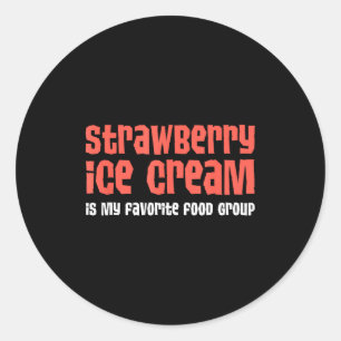 Pegatina Redonda El helado de fresa es mi grupo de alimentos favori