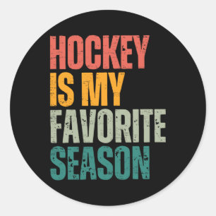 Pegatina Redonda El hockey es mi estación favorita Funny fan del ho