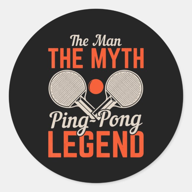 Pegatina Redonda El Hombre El Mito Ping Pong Legend Tennis (Anverso)