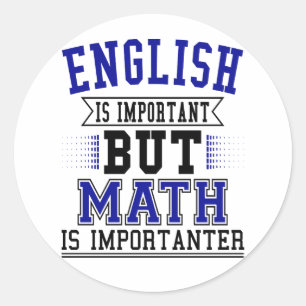 Pegatina Redonda El inglés es importante, pero las matemáticas so