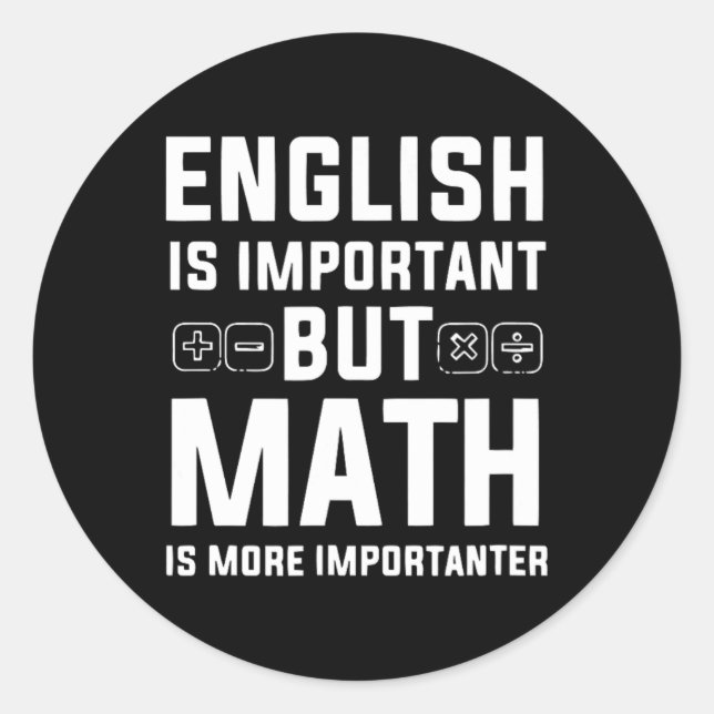Pegatina Redonda El inglés es importante, pero las matemáticas son  (Anverso)