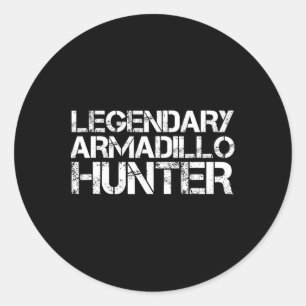 Pegatina Redonda El legendario Armadillo Hunter Caza Graciosa Vida 