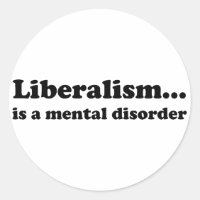 El liberalismo... es un desorden mental.