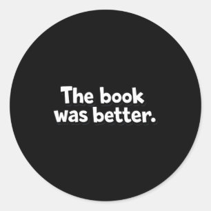 Pegatina Redonda El libro fue mejor gusanos de libros introvertidos