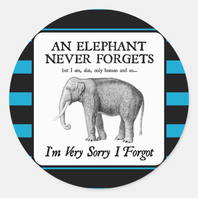 Pegatina Redonda El lo siento mucho I olvidó (Anverso)