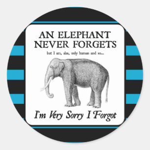 Pegatina Redonda El lo siento mucho I olvidó