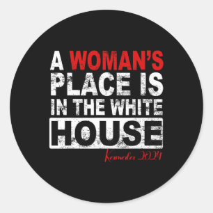 Pegatina Redonda El lugar de la mujer en la Casa Blanca para las mu