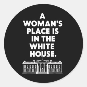 Pegatina Redonda El lugar de Woman&#' está en la Casa Blanca